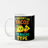 Wenn dir Tacos nicht gefallen - Lustige Cinco Taco Kaffeetasse (Links)