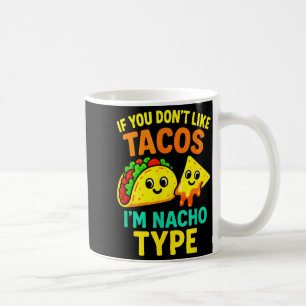 Wenn dir Tacos nicht gefallen - Lustige Cinco Taco Kaffeetasse