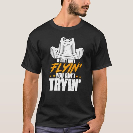 Wenn Dirt Ain nicht Flyin Pferdeschlitten Reiten f T-Shirt (Vorderseite)