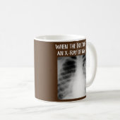 Wenn Doktor röntgt von meinem Herzen lustig persis Kaffeetasse (VorderseiteRechts)