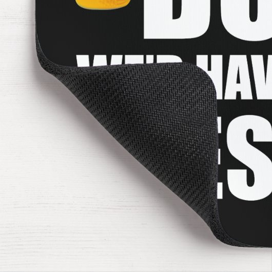 Wenn Donald eine Ente wäre, hätten wir einen besse Mousepad (Ecke)