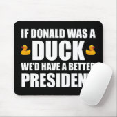 Wenn Donald eine Ente wäre, hätten wir einen besse Mousepad (Mit Mouse)