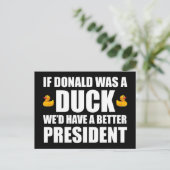 Wenn Donald eine Ente wäre, hätten wir einen besse Postkarte (Stehend Vorderseite)