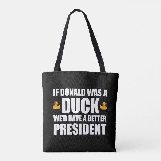 Wenn Donald eine Ente wäre, hätten wir einen besse Tasche (Rückseite)