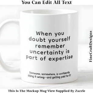 Wenn du an dir selbst zweifelst 075 Inspirierender Kaffeetasse