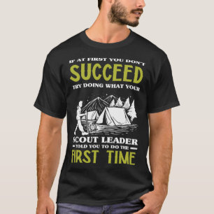 Wenn du anfangs keinen Erfolg hast - Lustiger Scou T-Shirt