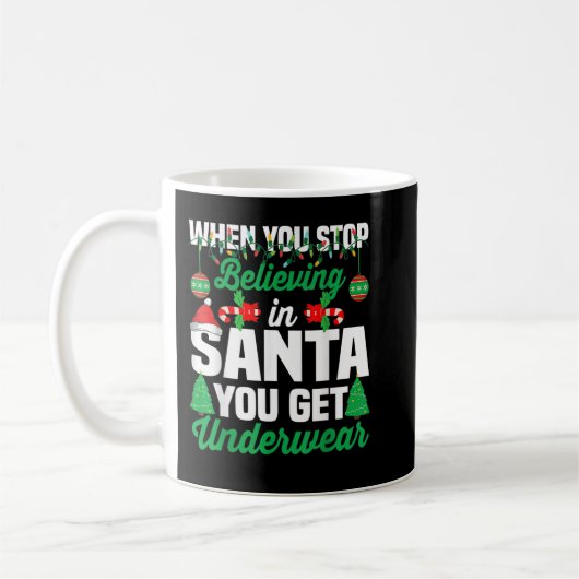Wenn du aufhörst an den Weihnachtsmann zu glauben, Kaffeetasse (Links)