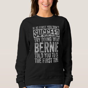 Wenn du beim ersten Mal nicht erfolgreich bist, ve Sweatshirt