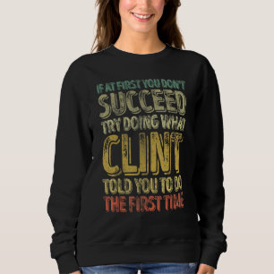 Wenn du beim ersten Mal nicht erfolgreich bist, ve Sweatshirt
