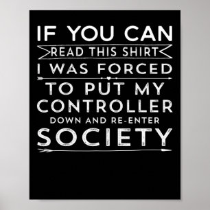 Wenn du das hier lesen kannst, war ich gezwungen,  poster