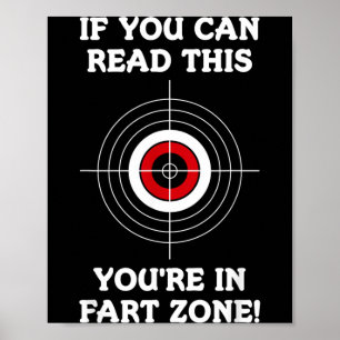 Wenn du das in der Furzzone lesen kannst Lustiger  Poster