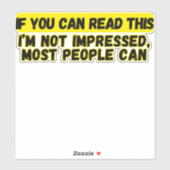 Wenn du das lesen kannst, bin ich nicht beeindruck aufkleber (Blatt)
