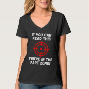 Wenn du das lesen kannst, bist du in der Furzzone T-Shirt