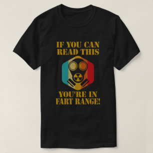Wenn du das lesen kannst, bist du in Furzreichweit T-Shirt