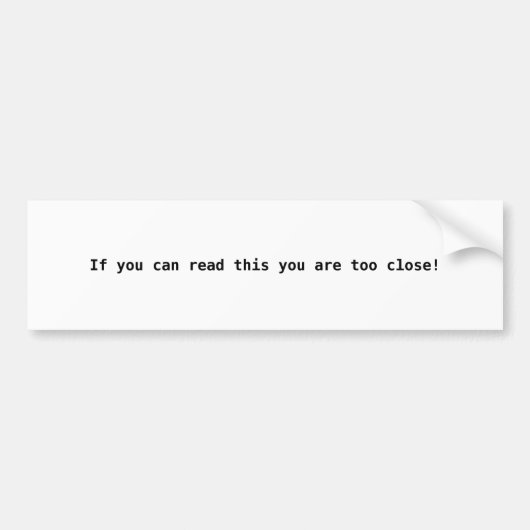 Wenn du das lesen kannst, bist du zu nah! autoaufkleber (Vorne)