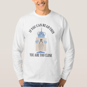 Wenn du das lesen kannst, bist du zu nah T-Shirt