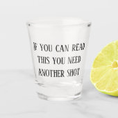 Wenn du das lesen kannst, brauchst du noch einen S Schnapsglas (Vorderseite)