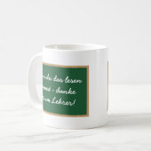 Wenn du das lesen kannst - danke deinem Lehrer! Kaffeetasse (Vorderseite Links)