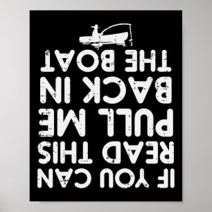 Wenn du das lesen kannst, zieh Be Ck Boot Angeln M Poster