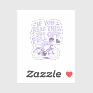 Wenn du das liest, ist sie abgegangen: Funny Biker Aufkleber