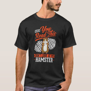Wenn du das liest, schaue nicht auf meinen Hamster T-Shirt