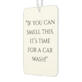"Wenn du das riechen kannst, ist es Autowaschanlag Autolufterfrischer (Links)