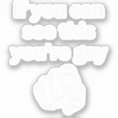 Wenn du das sehen kannst, bist du Gay Funny Spaß M Aufkleber (Vorderseite)