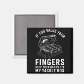 Wenn du deine Finger schätzt Lustige Angelköder-Bo Magnet (Vorderseite/Rückseite)