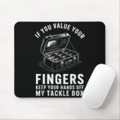 Wenn du deine Finger schätzt Lustige Angelköder-Bo Mousepad (Mit Mouse)
