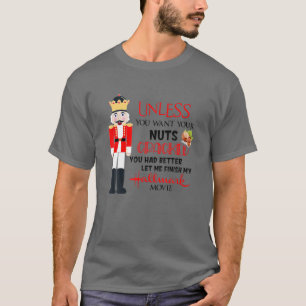 Wenn du deine Nuts nicht knackt Will, Weihnachten T-Shirt