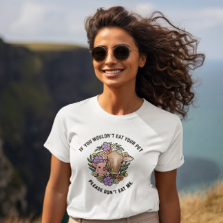 Wenn du deinen Begleiter nicht essen würdest T-Shirt