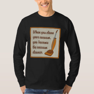 Wenn du deinen Staubsauger reinigst, wirst du zum T-Shirt