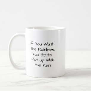 Wenn du den Regenbogen Will.. Kaffeetasse