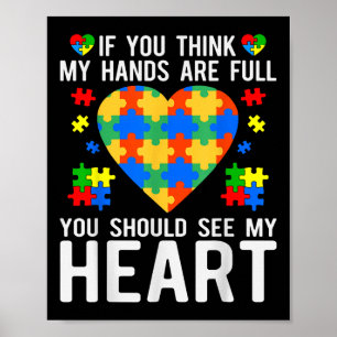 Wenn du denkst, dass meine Hände voll sind, sollte Poster