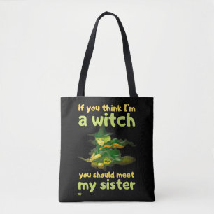 "WENN DU DENKST, ICH BIN EIN WITCH..." komisch Tasche
