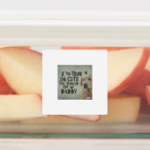 Wenn du denkst, ich bin niedlich, solltest du mein etiketten (Befestigt)