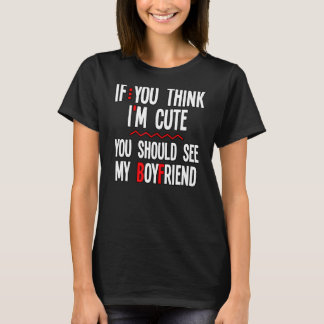 Wenn du denkst, ich bin Niedlich, solltest du mein T-Shirt