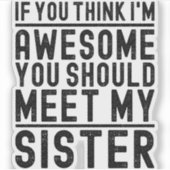 Wenn du denkst, ich bin Phantastisch, solltest du  Aufkleber (Vorderseite)