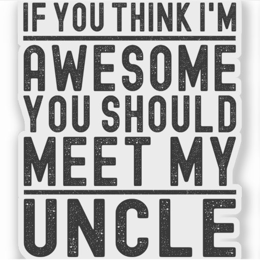 Wenn du denkst, ich bin Phantastisch, solltest du Aufkleber (Vorderseite)