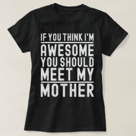 Wenn du denkst, ich bin Phantastisch, solltest du  T-Shirt