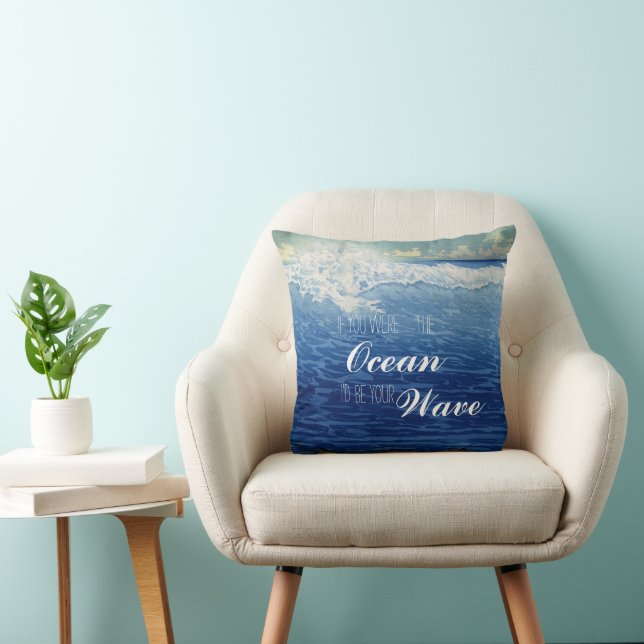 Wenn du der Ozean wärst, wäre ich deine Wave Kissen (Stuhl )