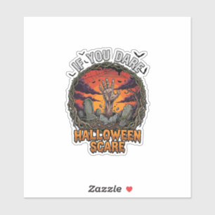 Wenn Du Dich traust Halloween Erschrecke Zombie-Ha Aufkleber