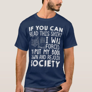 Wenn du dies lesen kannst, Buchliebhaber Romane Le T-Shirt