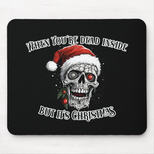 Wenn du drinnen tot bist, aber es ist Weihnachten Mousepad (Vorne)