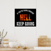 Wenn du durch die Hölle Behalte zu gehen Poster (Küche)