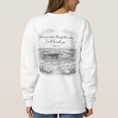 Wenn du durch Wasser gehst Sweatshirt (Rückseite)