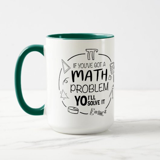 Wenn du ein (Mathe-)Problem Got hast, dann löse ic Tasse (Links)