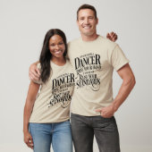 Wenn du ein Tänzer Verabrede T-Shirt (Unisex)