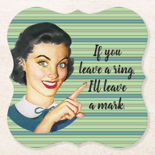 Wenn du einen Ring verlasse, verlass ich ein Zeich Untersetzer (Vorderseite)