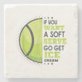 Wenn du einen weichen Serve Will, bekomme den Eisc Steinuntersetzer (Vorderseite)